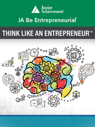 JA Be Entrepreneurial (Think Like an Entrepreneur)